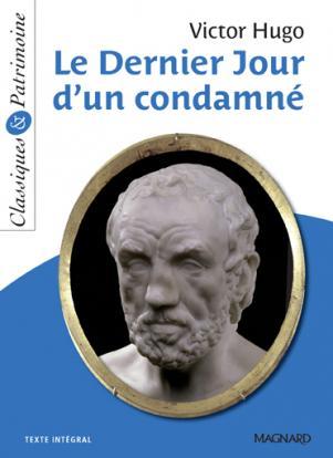 Victor Hugo: Le dernier jour d'un condamné (French language, Magnard)