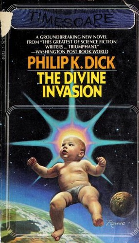 Dick: The Divine Invasion (Paperback, 1982, Pocket)