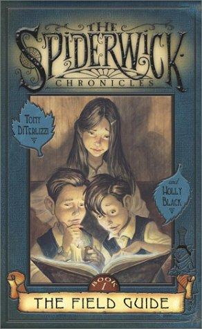 Tony DiTerlizzi: The field guide (2003, Simon & Schuster Books for Young Readers)