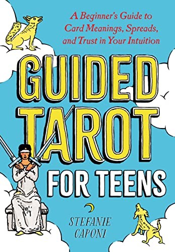 Stefanie Caponi: Guided Tarot for Teens (2022, Penguin Random House LLC)