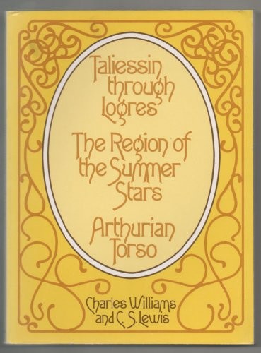 Charles Williams: Taliessin through Logres [and] The region of the summer stars (1974, W. B. Eerdmans Pub. Co.)