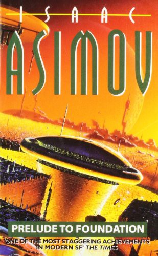 Isaac Asimov: Prelude to Foundation (Paperback, Harper Collins UK)