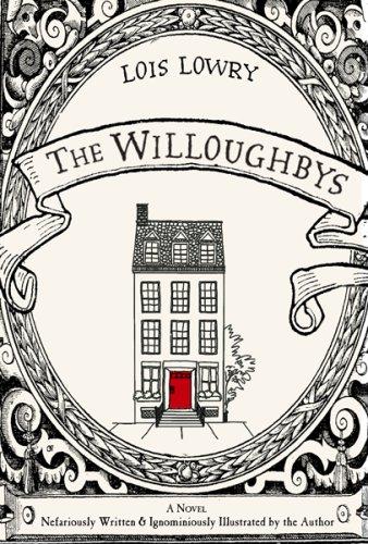 Lois Lowry: The Willoughbys (Hardcover, 2008, Houghton Mifflin/Walter Lorraine Books)
