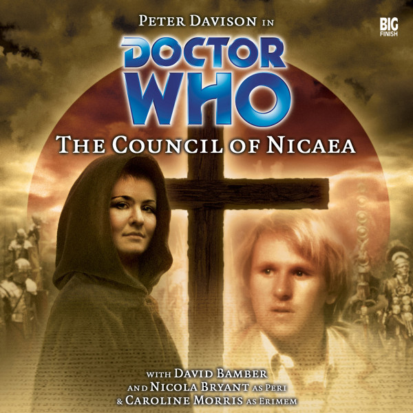 Caroline Symcox: The Council of Nicaea (AudiobookFormat, 2005, Big Finish Productions Ltd)