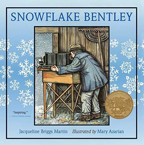 Jacqueline Briggs Martin: Snowflake Bentley