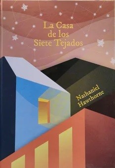 Nathaniel Hawthorne: La casa de los siete tejados (Hardcover, 2021, Club Internacional del Libro)