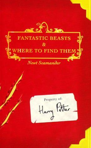 J. K. Rowling: Fantastic Beast & Where To Find Them (Paperback, 2001, Arthur a Levine)