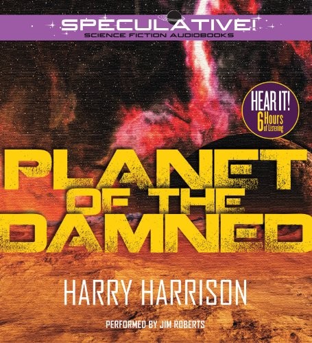 Harry Harrison: Planet of the Damned (2013, Speculative!)