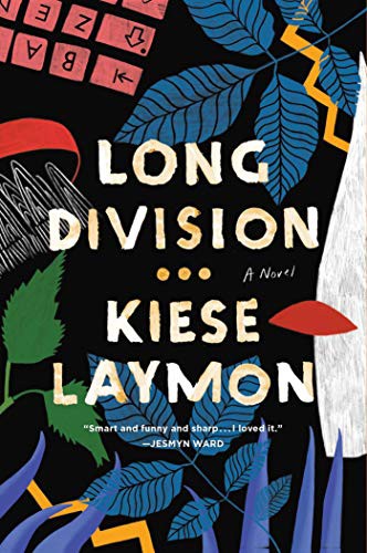 Kiese Laymon: Long Division (Paperback, 2021, Scribner)
