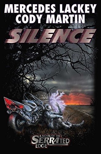 Mercedes Lackey, Cody Martin: Silence (Serrated Edge) (2016, Baen)