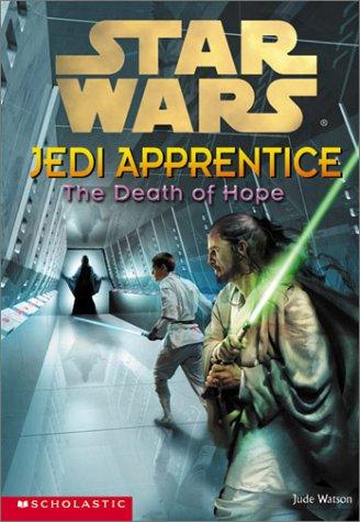Jude Watson: The death of hope (Paperback, 2001, Scholastic)