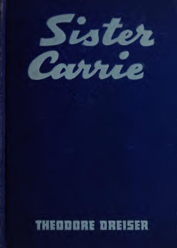 Theodore Dreiser: Sister Carrie (1917, Grosset & Dunlap)