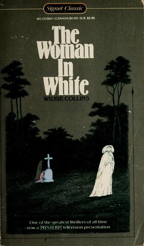 Wilkie Collins: The woman in white (1985, New American Library)