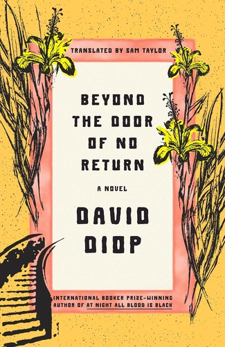 David Diop, Sam Taylor: Door of No Return (2023, Farrar, Straus & Giroux)