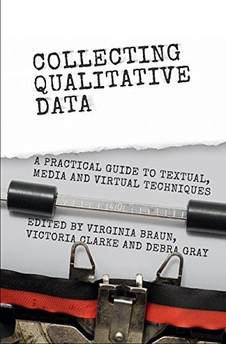 Virginia Braun, Victoria Clarke, Debra Gray: Collecting Qualitative Data (Hardcover, 2017, Cambridge University Press)