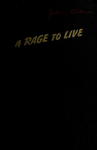 John O'Hara: A rage to live (1949, Random House)