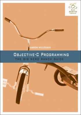Aaron Hillegass: ObjectiveC Programming
            
                Big Nerd Ranch Guides (2011, Addison-Wesley Professional)