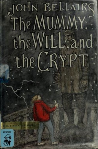 John Bellairs: The Mummy, the Will, and the Crypt (1983, Dial Books for Young Readers)