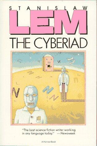 Stanisław Lem: The cyberiad (1985, Harcourt Brace Jovanovich)