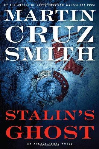 Martin Cruz Smith: Stalin's Ghost