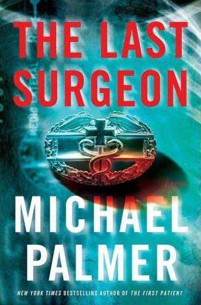 Michael Palmer: Last Surgeon (2010)