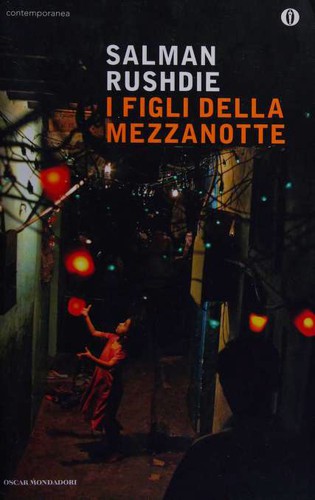 Salman Rushdie: I figli della mezzanotte (Paperback, Italian language, 2014, Oscar Mondadori)