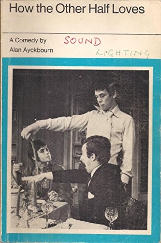 Alan Ayckbourn: How the other half loves (1972, Evans Bros.)