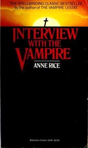 Anne Rice: Interview With The Vampire (Paperback, 1985, Ballantine Books)