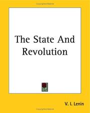 Vladimir Ilich Lenin: The State And Revolution (2004, Kessinger Publishing)
