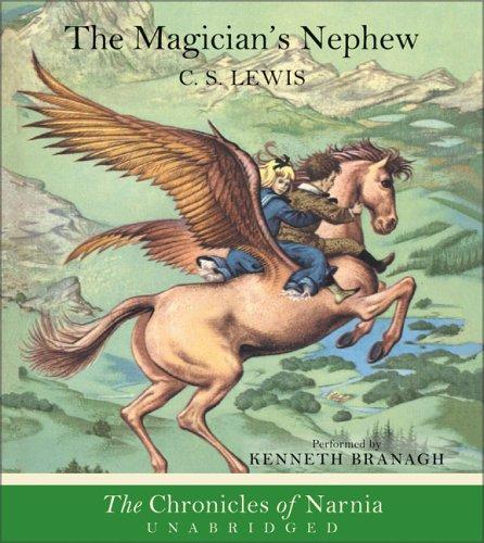 C. S. Lewis: The Magician's Nephew (2001, HarperChildrensAudio)