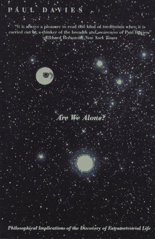 Paul Davies, P. C. W. Davies: Are We Alone? (1996, Basic Books)