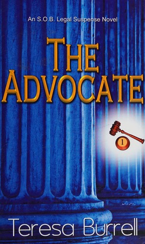 Teresa Burrell: The advocate (2009, Echelon Press)