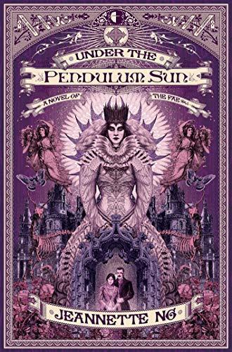 Jeannette Ng, Jeannette Ng: Under the Pendulum Sun (Paperback, 2017, Angry Robot)