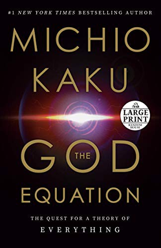 Michio Kaku: The God Equation (Paperback, 2021, Random House Large Print)