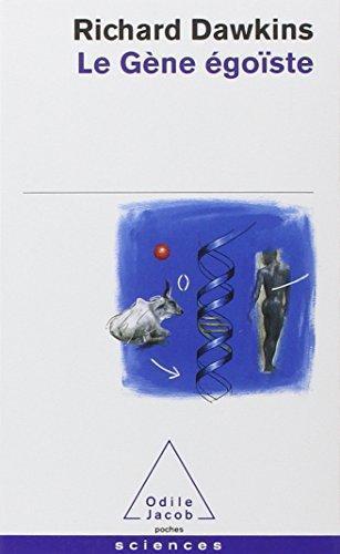 Richard Dawkins: Le gène égoïste (Paperback, French language, 2003, Odile Jacob)