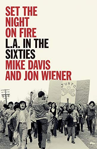 Davis, Mike, Jon Wiener: Set the Night on Fire (Paperback, 2021, Verso)