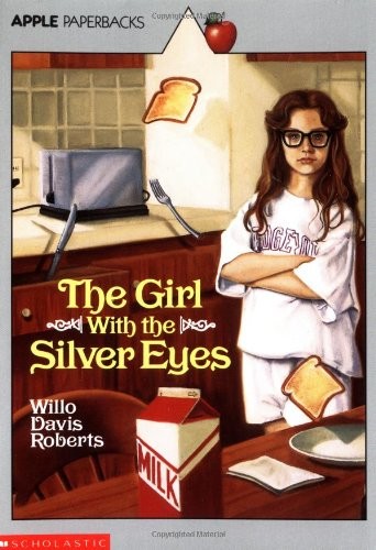 Willo Davis Roberts: The Girl With the Silver Eyes (1991, Scholastic Paperbacks)