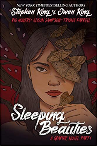 Stephen King, Rio Youers, Alison Sampson, Owen King: Sleeping Beauties, Vol. 1 (Graphic Novel) (2021, Idea & Design Works, LLC)