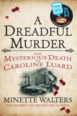 Minette Walters: A Dreadful Murder (2013, Pan Macmillan)