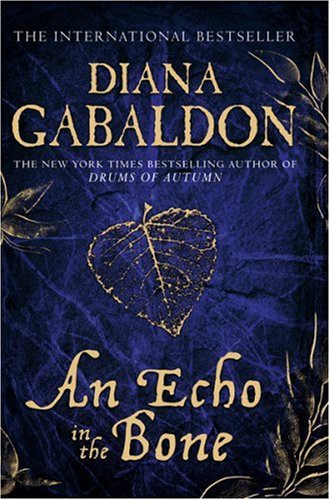 Diana Gabaldon: An Echo in the Bone (2010, Orion Books)