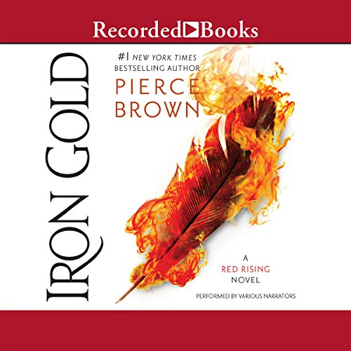 Pierce Brown, John Curless, Aedin Moloney, Tim Gerard Reynolds, Julian Elfer: Iron Gold (2018, Recorded Books, Inc.)