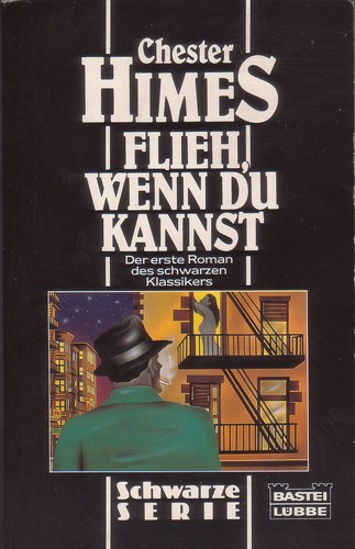 Chester B. Himes: Flieh, wenn du kannst (Paperback, German language, 1991, Bastei Lübbe)