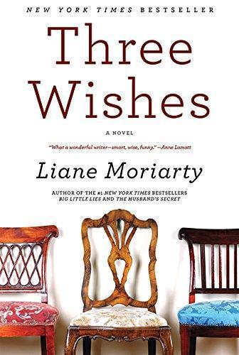 Liane Moriarty: Three Wishes (2005)