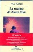 Paul Auster: La trilogia de Nueva York (Paperback, Spanish language, 2007, Editorial Anagrama)