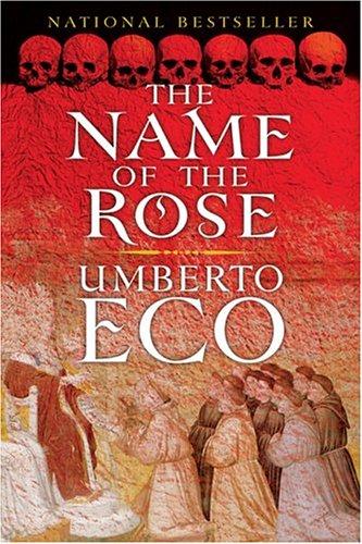 Umberto Eco: The Name of the Rose (2006, Everyman's Library)