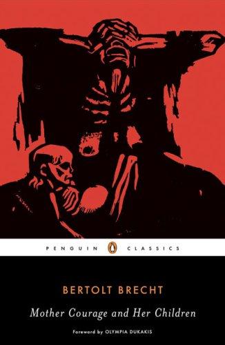 Bertolt Brecht: Mother Courage and Her Children (Penguin Classics) (Paperback, 2007, Penguin Classics)