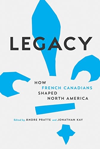 Andre Pratte, Jonathan Kay: Legacy (Hardcover, 2016, Signal)