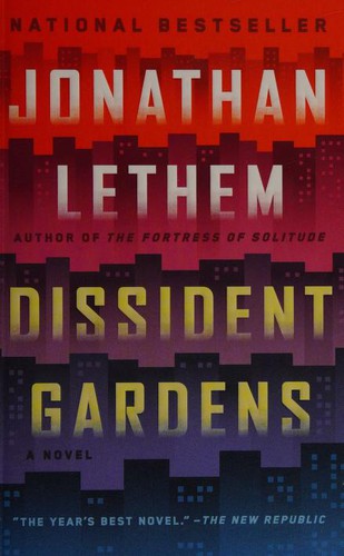 Jonathan Lethem: Dissident Gardens (2014, Vintage Contemporaries)