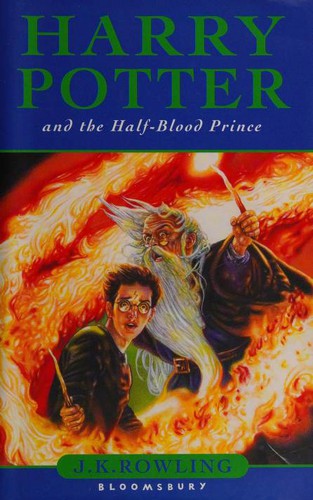 J. K. Rowling: Harry Potter and the Half-blood Prince (Hardcover, 2005, Bloomsbury)
