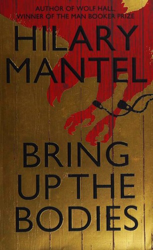 Hilary Mantel: Bring Up the Bodies (Paperback, 2012, Fourth Estate)